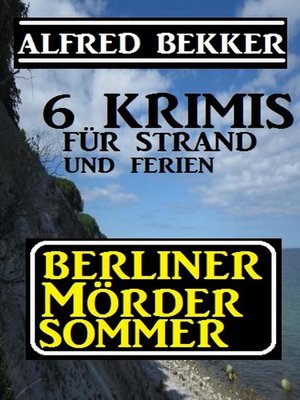 cover image of Berliner Mördersommer--6 Krimis für Strand und Ferien